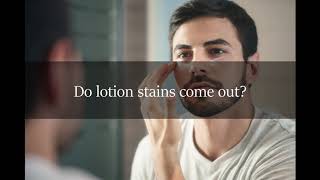 Will lotion stain your clothes 