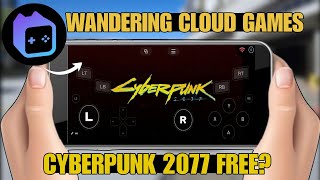 *NEW* Chinese Cloud Gaming App *Wandering Cloud Games*🔥|Play Pc and AAA Games Free on Mobile 2026 screenshot 5