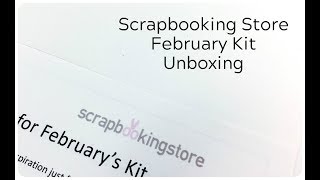 2018 Kit Review Series:  Scrapbooking Store Unboxing!