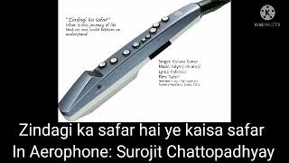 Zindagi Ka Safar In Aerophone Instrumental