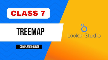 Using Treemaps in Looker Studio to Visualize Hierarchical Data - Google Looker Studio Course