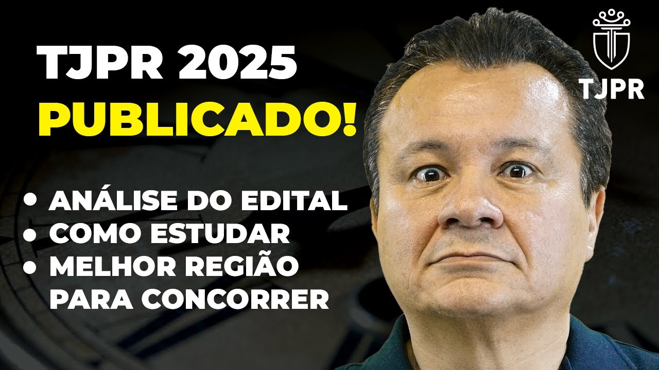 TJ PR 2025 Edital Publicado - Tudo que você precisa saber para REDIRECIONAR seus estudo