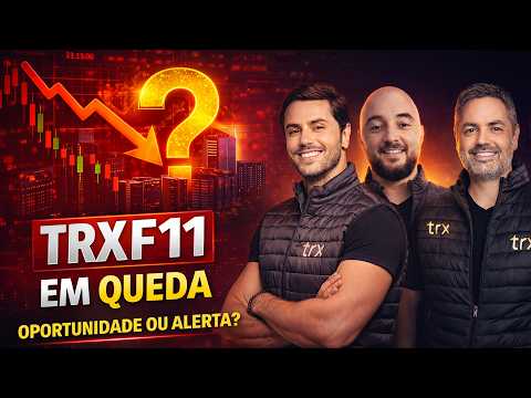 Imagem video TRXF11 em queda: oportunidade ou sinal de alerta? Gestão explica