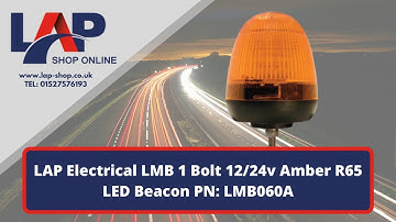 LAP Electrical LMB 1 Bolt 12/24v Amber R65 LED Beacon PN: LMB060A - LAP-shop