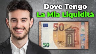 Dove Tenere e Investire La Liquidità?