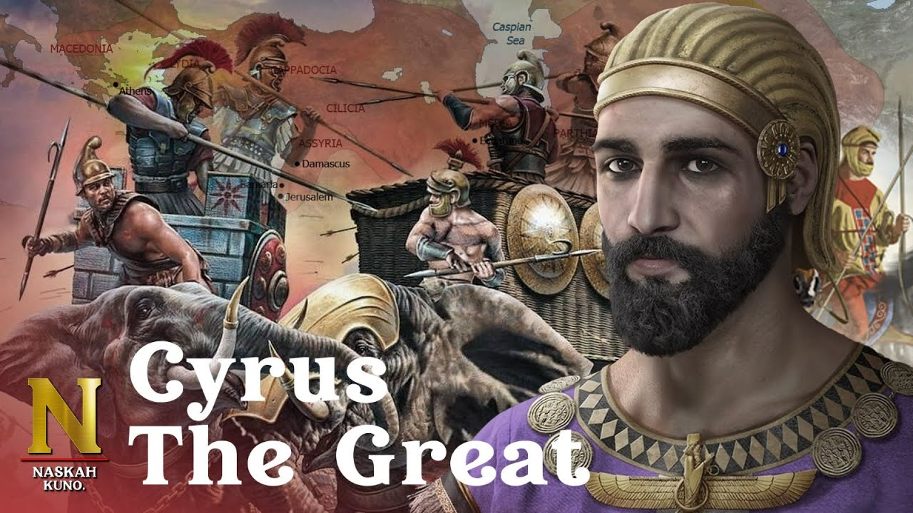 Cyrus the Great, Raja Terbesar Kekaisaran Persia - YouTube