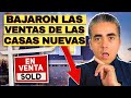 Cayeron Las Ventas De Las Casas Nuevas Otra Vez! Cual Es La Verdad De Lo Que Está Pasando? Que Hacer