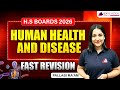 H.S Boards 2026 Biology | Human Health & Disease | Fast Revision | Pallabi Ma’am
