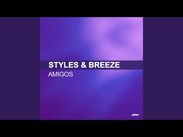 Amigos (Rob Mayth Edit / Styles & Breeze Presents Infextious)