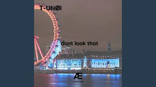 Download Lagu dont look that (Extended Mix) MP3
