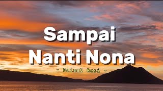 Faisal Resi  Sdanai Nanti Nona  S 