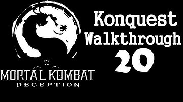 Mortal Kombat: Deception - Konquest Walkthrough Part 20