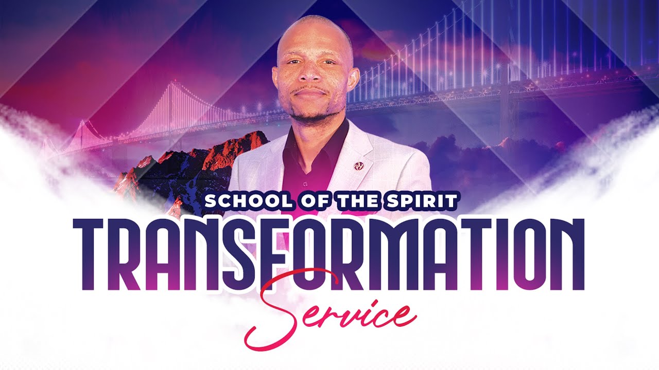 School Of The Spirit  -  Transformation Service