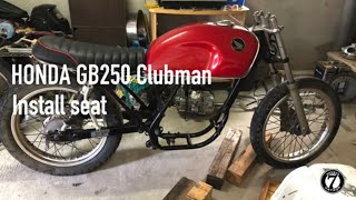 HONDA GB250 Install seat