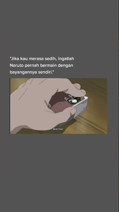 story wa anime 30 detik naruto uzumaki SAD