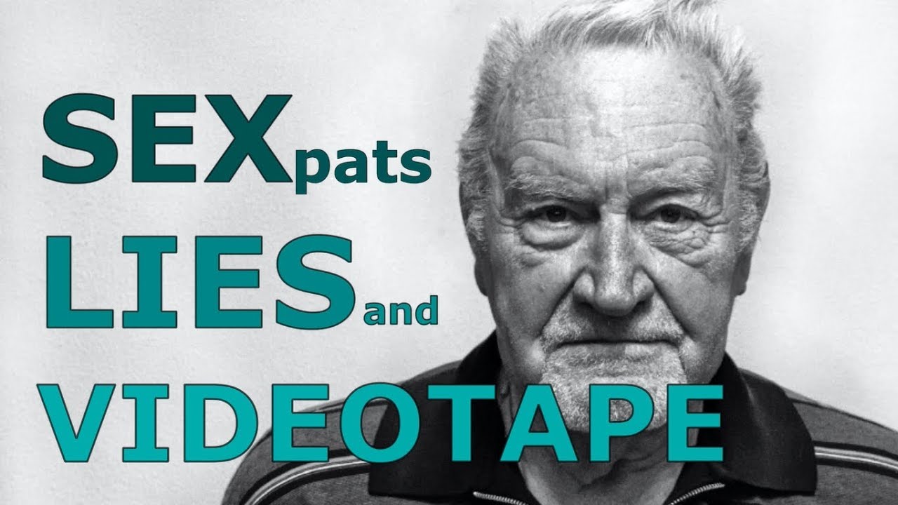 SEXpats, LIES, and VIDEOTAPE