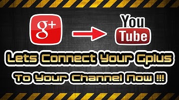 Connect Gplus To Youtube Channel - How To Connect Google Plus To Youtube
