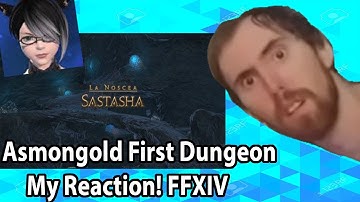 FFXIV: Asmongold First Dungeon Run Sastasha - REACTION By A Long Time Player | Ryuko FF14