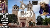 Mazapil, Zacatecas; entre milagros y devoción - YouTube