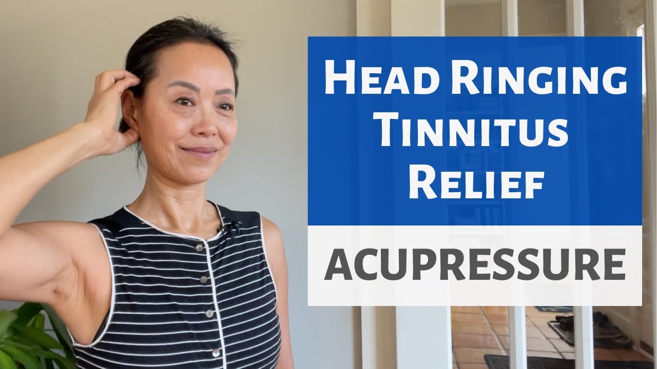 HEAD RINGING TINNITUS ACUPRESSURE YouTube