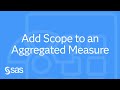 SAS Demo | Add Scope to an Aggregated Measure in SAS Visual Analytics