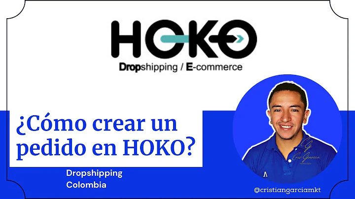 Descubre cómo crear un pedido en Hoko - Dropshipping Colombia