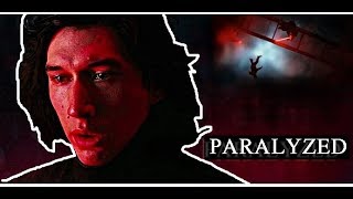 • Kylo Ren | PARALYZED • {#SaveBenSolo | Rey &amp; Ben}