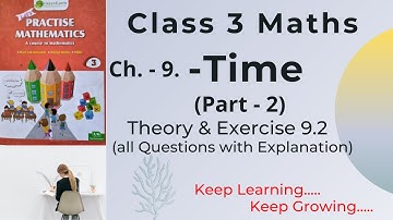 Class 3 Maths || Time || Ex - 9.2 Solution & Theory Explanation || Green Earth Publication || 2 ||