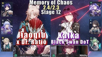 MoC 12 | E0 Jiaoqiu Dr. Ratio & E0 Kafka Black Swan DoT | 2.4/2.3 3 Stars | Honkai: Star Rail