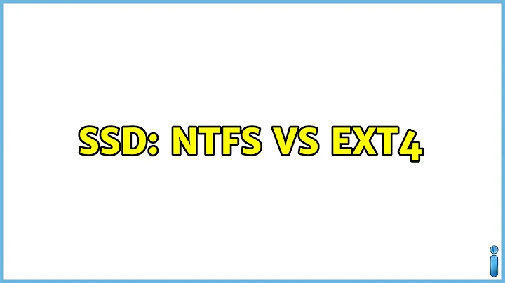 SSD: NTFS vs EXT4 (2 Solutions!!)