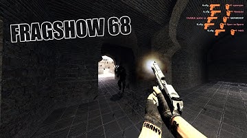 FRAGSHOW 68 - CSS V34 - SMAC ULTRA +CLIENT MOD - SHANY +SLIV