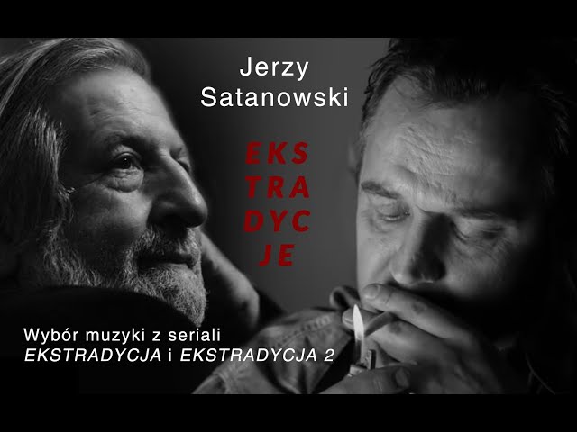 Jerzy Satanowski - Ekstradycja