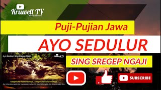 Puji-Pujian Jawa | Ayo Sedulur Sing Sregep Ngaji | Shalawat Jawa | Kanggo Eling-Eling | Tanpa Musik