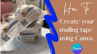 How to create your mailing tape design using Canva