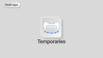 New Medit App - Temporaries