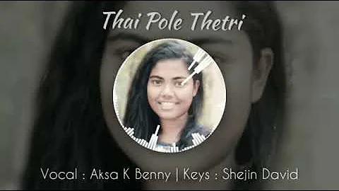 Thai Pola Thetri Tamil Christian Song