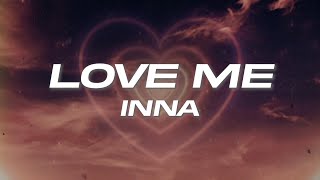 INNA - Love Me (Lyrics) Resimi