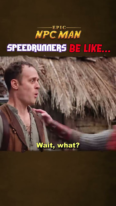 How speed runners look to NPCs #shorts #npc #speedrun #videogames #gamer #vldl #rpg