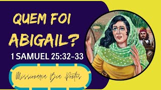 Quem Foi Abigail1 Samuel 25:32-33 #oracaodamadrigada #reflexao #viralvideo #biblia