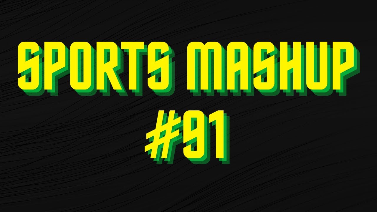 Sports Mashup 91 YouTube