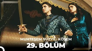 Muhteşem Yüzyıl Kösem 29.Bölüm (HD) Muhteşem Yüzyıl Kösem 29.Bölüm (HD)