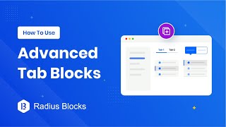 How To Use Advanced Tab Blocks - Radius Blocks