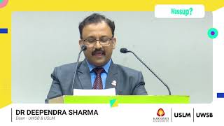 Induction Programme 2021: Dr. Deependra Sharma, Dean, UWSB & USLM