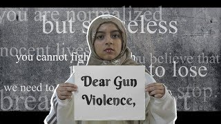 Dear Gun Violence,