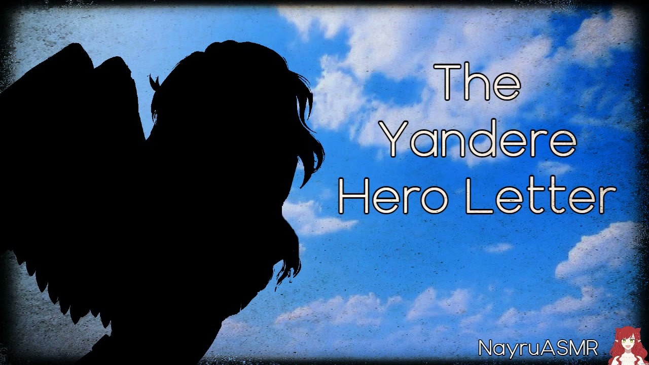 The Yandere Hero Letter (Yandere Female Hero X Gender Neutral Listener) (MHA Inspired)