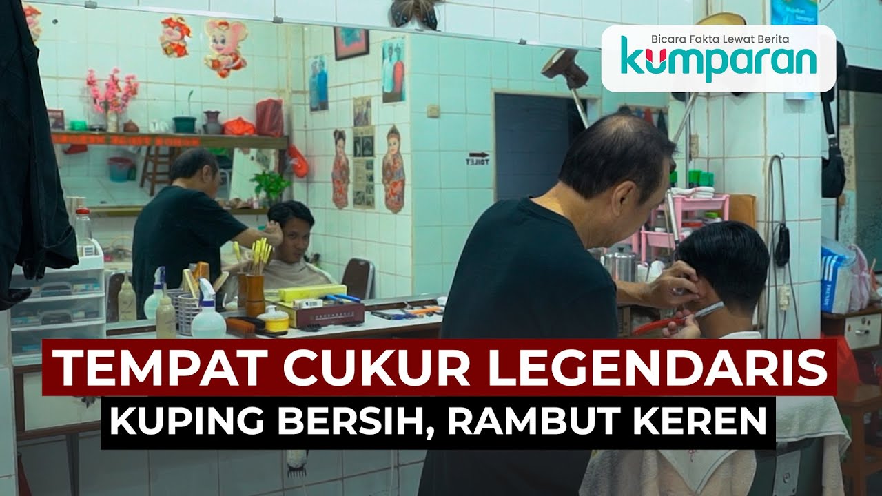 Ko Tang Tempat Cukur Legendaris, Jasa Bersihkan Kuping Jadi Andalan | Special Content