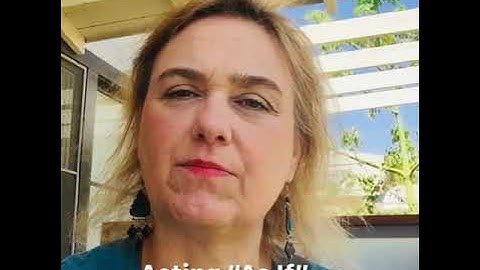 Acting “As If” Technique