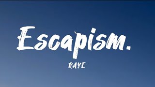 RAYE - Escapism ( lyrics video )feat. 070 Shake