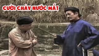 Cười Chảy Nước Mắt Với Hài Lừa Được Phú Ông | Hài Xưa Việt Nam Hay Nhất