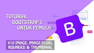 Tutorial Bootstrap 5 : Responsive Image Fluid, Rounded & Thumbnail